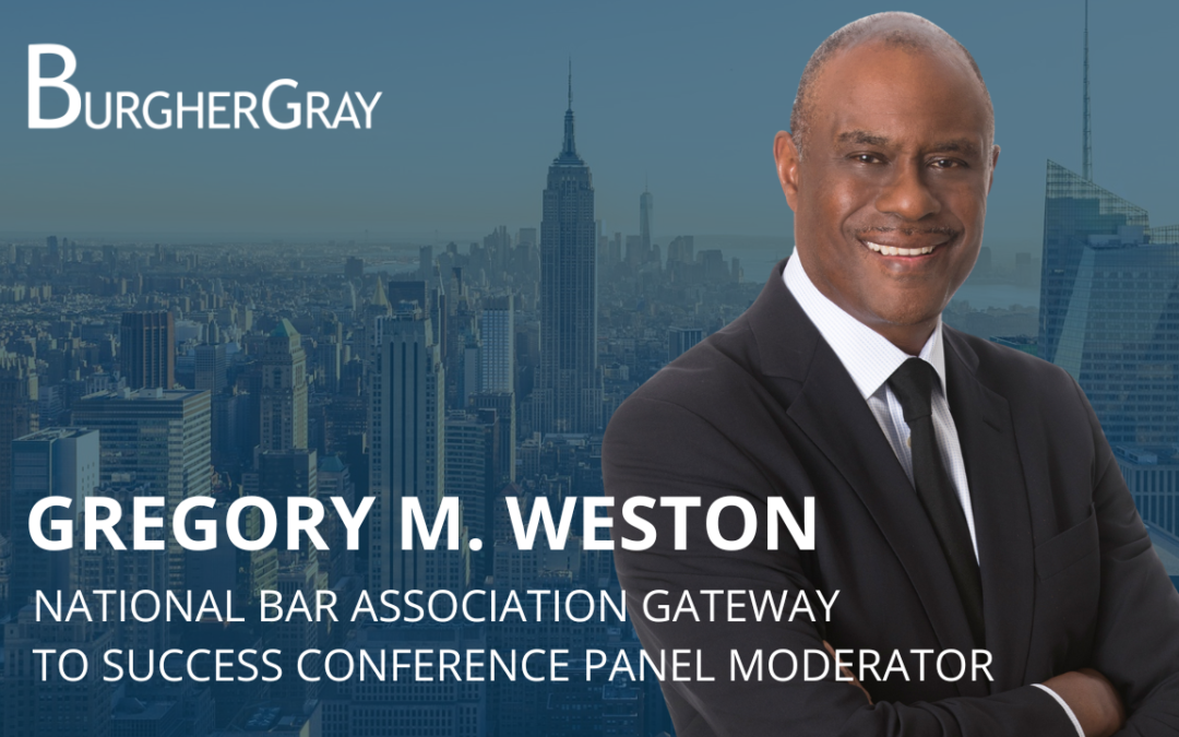 Gregory Weston presents at National Bar Association’s Gateway to Success Conference