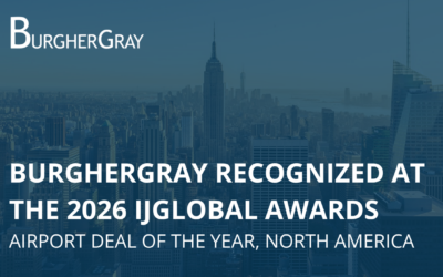 BurgherGray Recognized at the 2026 IJGlobal Awards — Airport Deal of the Year, North America